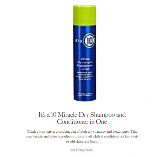 It’s a 10 Miracle Dry Shampoo and Conditioner is being featured on Allure.com