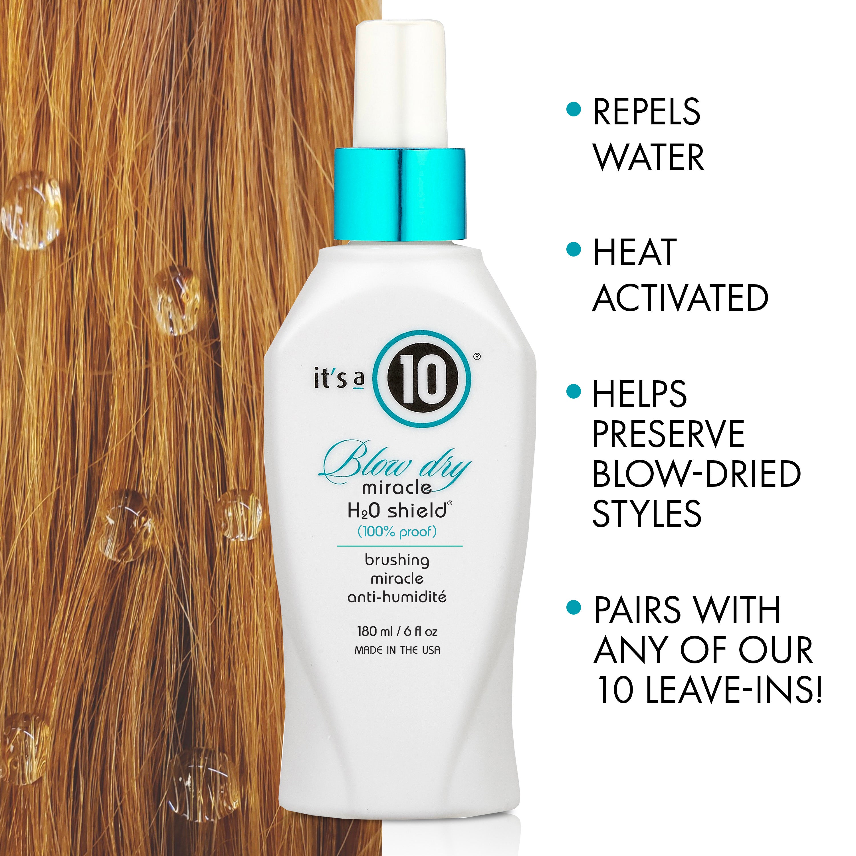 It's a 10 Miracle Blow Dry H20 Shield